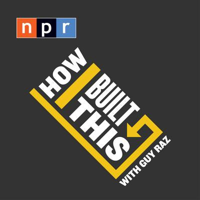 INTERVIEW | National Public Radio | How I Built This