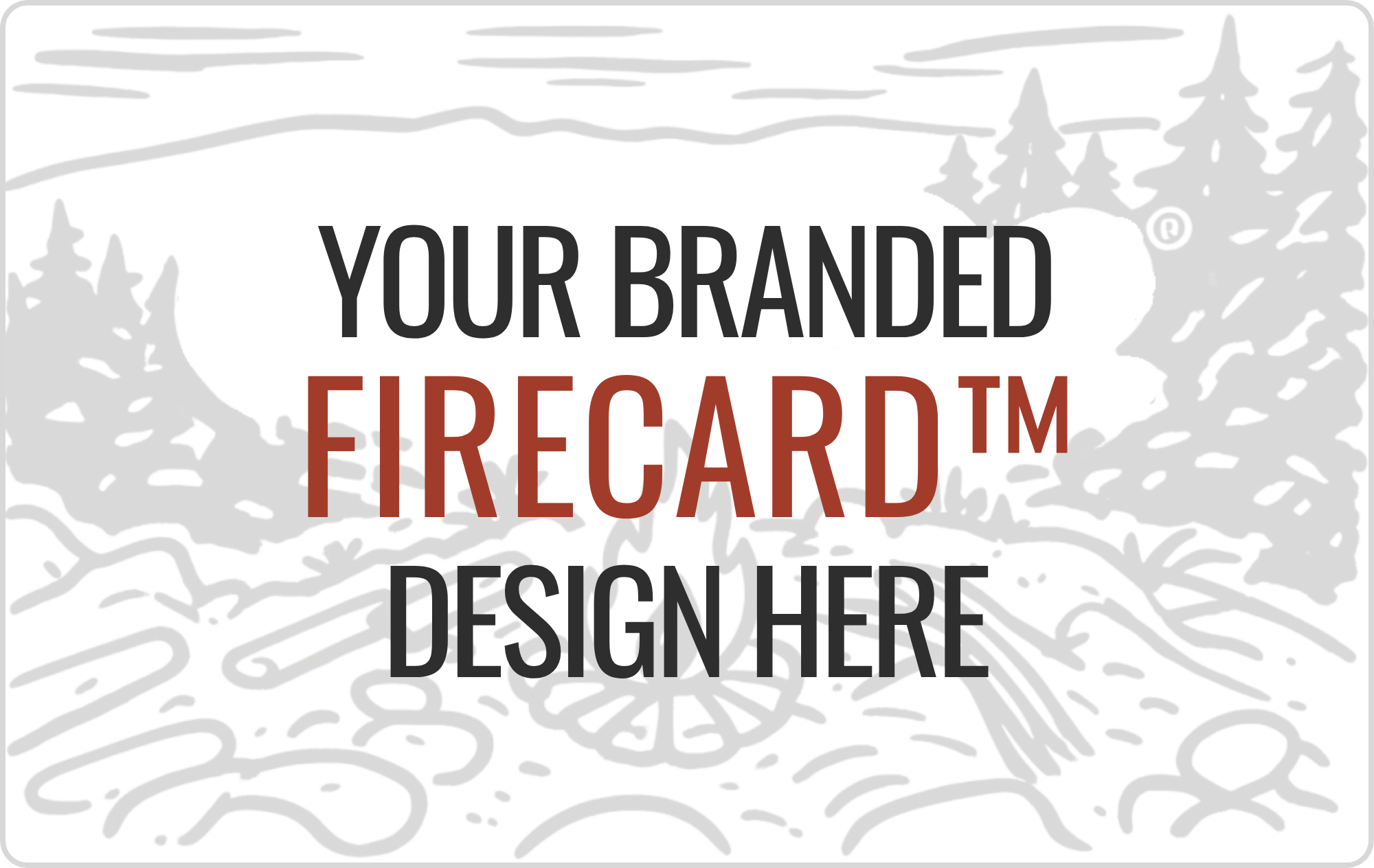 Placeholder design with 'Your Branded Firecard™ Design Here' text on a forest background